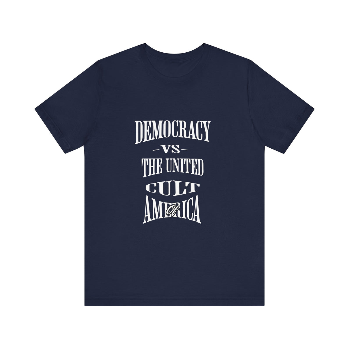 Democracy vs The United Cult of America T-Shirt
