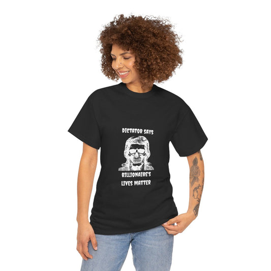 Coming Soon-Dictator Says-Billionaire's Lives Matter