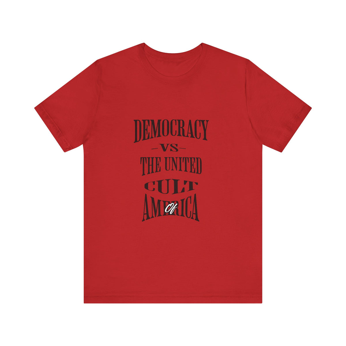 Democracy vs The United Cult of America T-Shirt