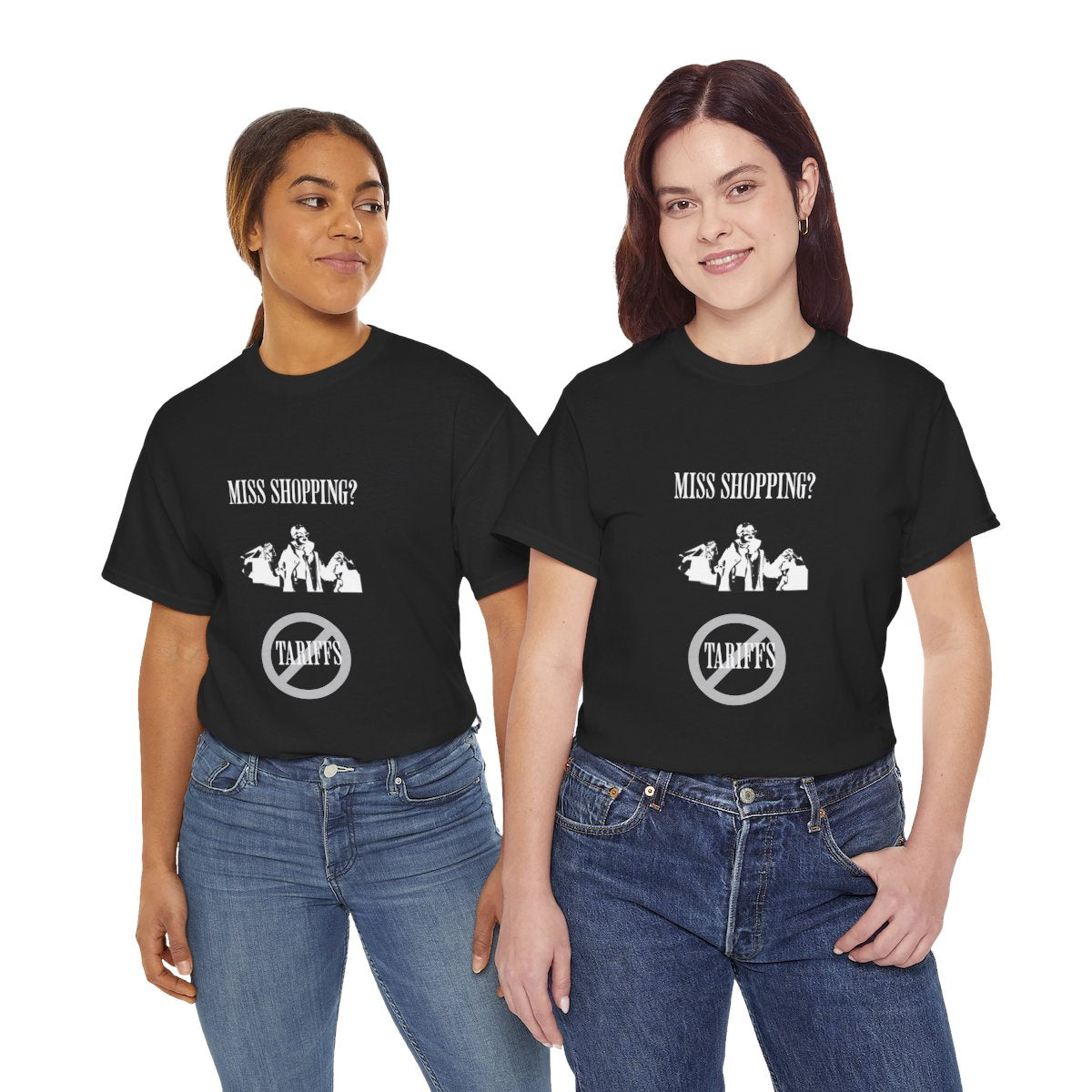 Miss Shopping? - Stop The Tariffs-T-Shirt