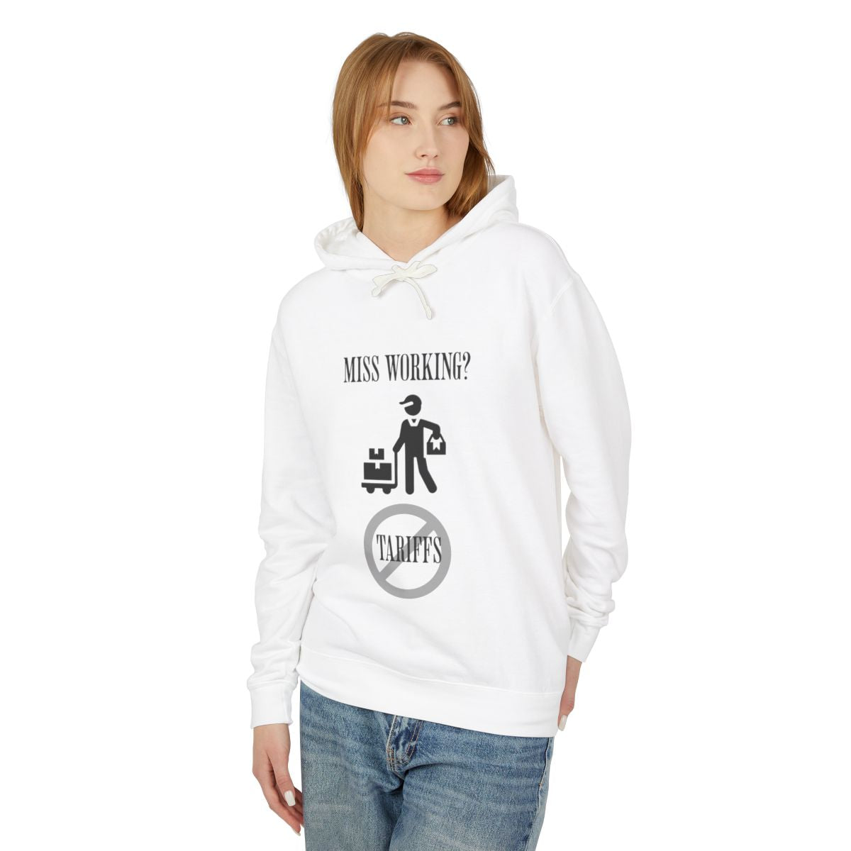 Miss Working? - Stop The Tariffs-Hoodie