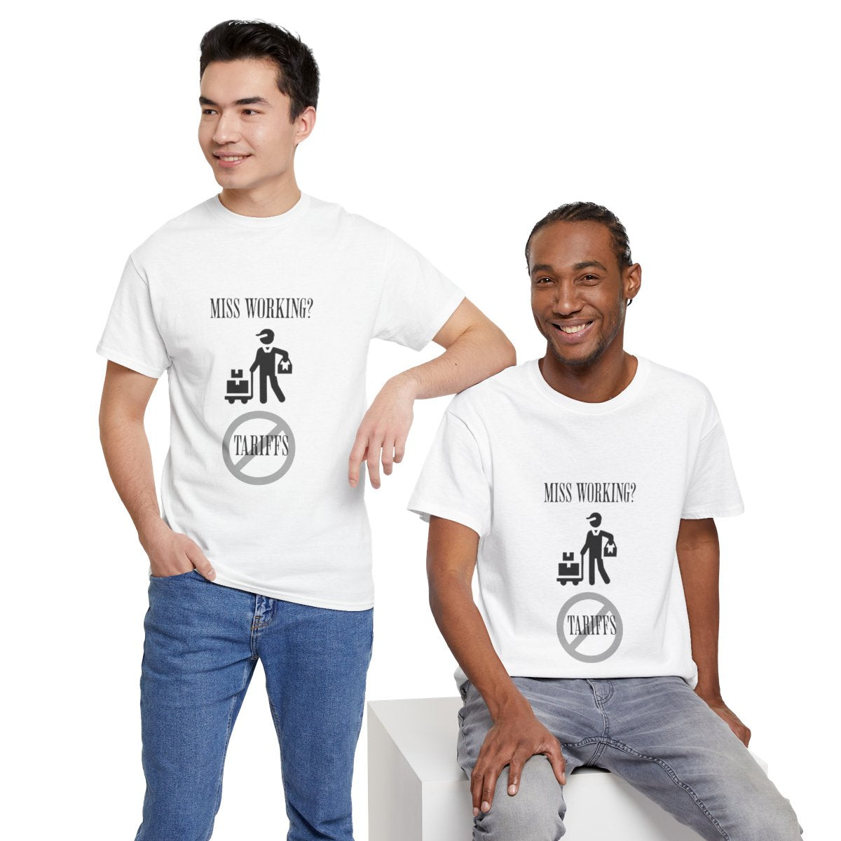 Miss Working? - Stop The Tariffs-T-Shirt
